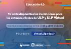 Inscripciones para rendir finales en la ULP y ULP Virtual