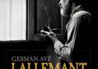 German AVE Llallemant , su historia en cine que ganó un premio. Quien era .Periodismo obrero y pionero en minería en uso de dinamita.Increíble historia 