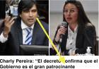 Charly Pereyra y el desperdicio por ser alguien.Sincericidio increíble con ratificación de lo que decía el Gobierno . Burro y burdo el Diputado  