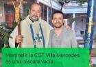 Martinelli : la conducción de la CGT Villa Mercedes es la nada misma . Debe dar un paso al costado .Es vergonzoso él abandono a los trabajadores .Es una cáscara vacía .