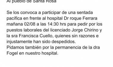 Santa Rosa:llaman a defender el Hospital por despidos de dos profesionales y defender una médica que quieren echar .Pretenden que sea una salita . Postiguillo no dirá nada??