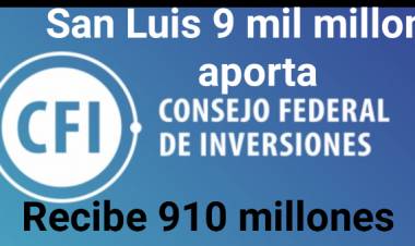 9 mil millones aporta San Luis al CFI . El 10 por ciento en crédito le otorgaron. Otra pantomina demagógica sin sentido.