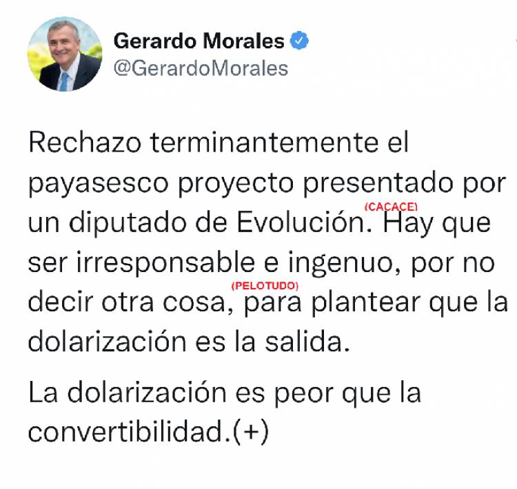 Morales"el proyecto de dolarizaciòn de Cacace es payasesco e irresponsable"
