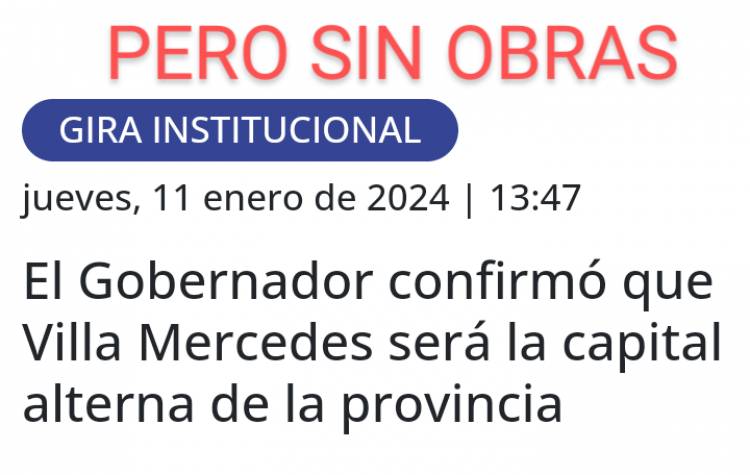 La Capital Alterna sin ninguna obra para 2024.Una payasada serán las visitas para la nada misma