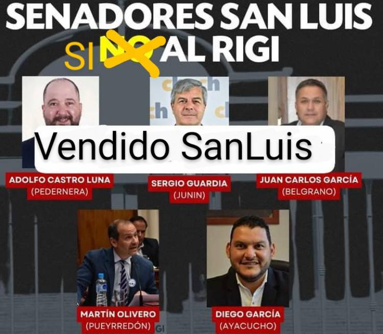 Cinco Senadores vendieron San Luis .Asquea.La Provincia será arrasada  en sus recursos  con él RIGI.Pasan a Milei los recursos de San Luis 